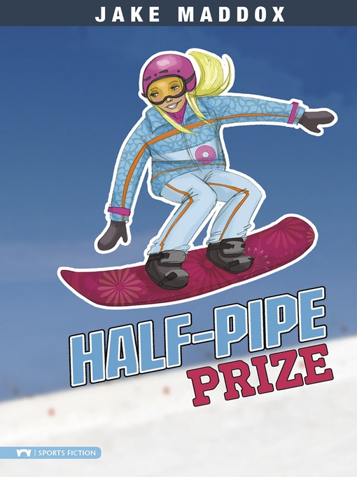 Title details for Half-Pipe Prize by Jake Maddox - Available